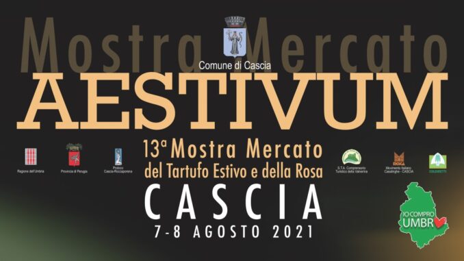 Cascia, “Aestivum” 13^ mostra mercato del Tartufo Estivo e della Rosa