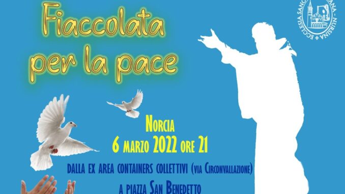 Guerra in Ucraina: fiaccolata a Norcia. La lettera dell’Arcivescovo mons. Renato Boccardo: tacciano le armi!
