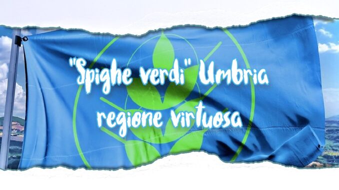 Spighe verdi 2022 l’Umbria diventa la regione più virtuosa