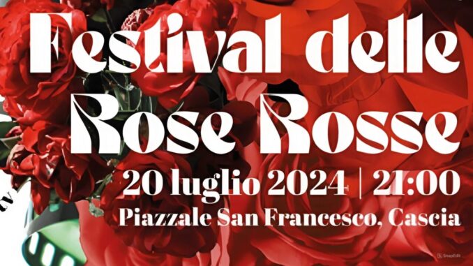 La Seconda Edizione del Festival delle Rose Rosse di Cascia al via