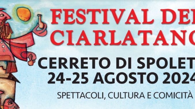 Festival del Ciarlatano: Cerreto di Spoleto celebra antica tradizione